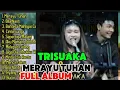 Lagu TRISUAKA ft NABILA FULL ALBUM MERAYU TUHAN #trisuaka #nabila