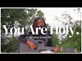 Download Lagu You Are Holy. | Worship Session 007