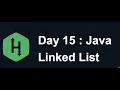 Day15 LinkedList Hacker Rank Java
