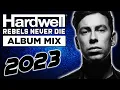 Download Lagu Hardwell Video Mix 2023 - Rebels Never Die Album Mix | Mainstage Bigroom Techno