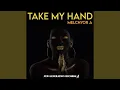 Download Lagu Take My Hand (Extended Vibeness Version)