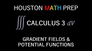 Conservative Vector Fields Potential Functions