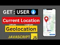 How to Get User Current Location from the Browser with Geolocation API Get Location in JavaScript