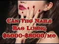 Can Tho Nails Bao Luong 6 000 - 8