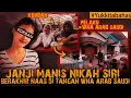 NIKAH SIRI, BERAKHIR NAAS DI TANGAN WNA ARAB SAUDI #Yukkitabahas