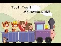Unit 2 Things That Go Story 3 Toot Toot Mountain Ride by Alyssa Liang