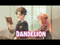 Download Lagu Nightcore - ♪ Dandelion by Ruth B ♪ ⚘Lyrics⚘
