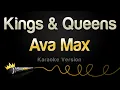 Download Lagu Ava Max - Kings \u0026 Queens (Karaoke Version)