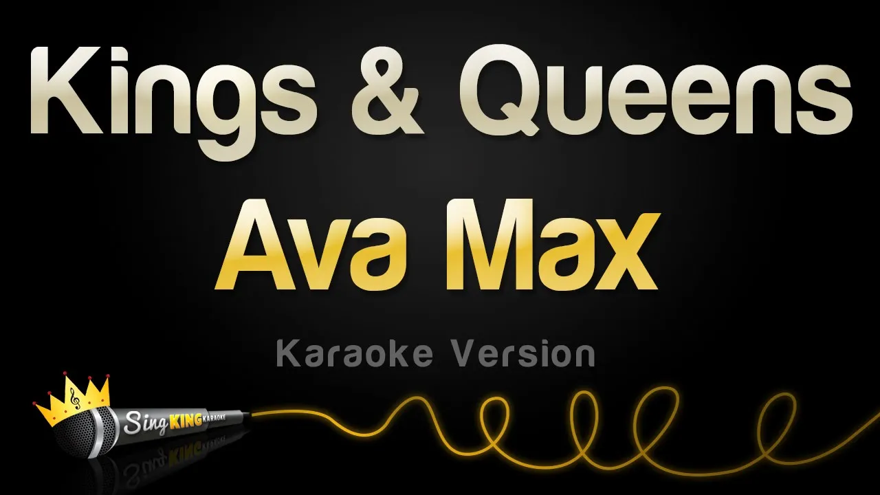 Ava Max - Kings & Queens (Karaoke Version)