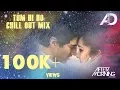 Lagu Tum Hi Ho (Chill Out Mix) | Full Video | AD Infinity | Aftermorning Production