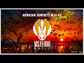African Sunset Mix 07 | Afro House