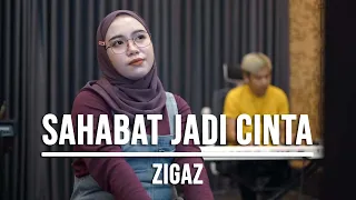 Download SAHABAT JADI CINTA - ZIGAZ (LIVE COVER INDAH YASTAMI) MP3