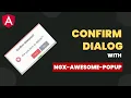 Confirm dialog in angular with ngx-awesome-popup