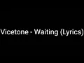 Download Lagu Vicetone - Waiting (Lyrics