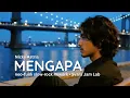 Lagu Mengapa – Nicky Astria (Rework by Svara Jam Lab)