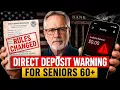 URGENT Social Security Just Changed 3 Direct Deposit Rules in JULY Seniors Must Act NOW
