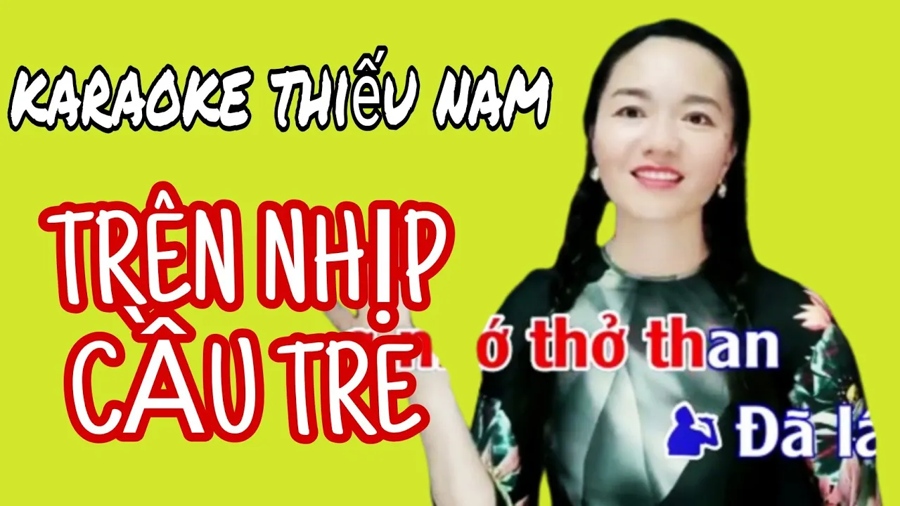 TRÊN NHỊP CẦU TRE (Khánh Băng)| THIẾU GIỌNG NAM| MINH TÁNH KARAOKE