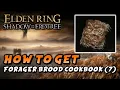 Elden Ring - How To Get Forager Brood Cookbook 7 Cookbook Shadow Of The Erdtree DLC