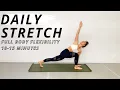 10-15 min DAILY STRETCH ROUTINE Full Body for Flexibility Warm Up for Dancers Ashley Jade