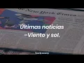 últimas noticias–Viento y sol(Letra).