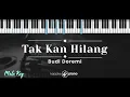 Tak Kan Hilang – Budi Doremi (KARAOKE PIANO - MALE KEY)