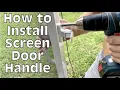 How to install a screen door pushbutton handle and latch catch
