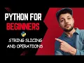 6 String Slicing and Operations Python for Beginners Tutorial Hindi