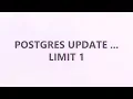 Postgres UPDATE LIMIT 1