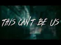 Download Lagu ONE OK ROCK - This Can't Be Us | Lyrics