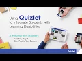 Webinar Using Quizlet to Integrate Students with Learning Disabilities