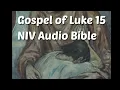 Luke 15 NIV Bible with text