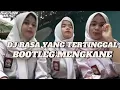 Download Lagu DJ RASA YANG TERTINGGAL  BOOTLEG  X DROP MENGKANE