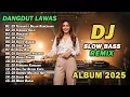 Lagu DJ DANGDUT LAWAS SLOW BASS REMIX TERBARU 2025 || DJ TERHANYUT DALAM KEMESRAAN | DJ SEDINGIN SALJU