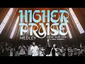 Download Lagu HIGHER PRAISE MEDLEY - TMcube