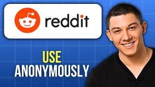 How to Use Reddit Anonymously