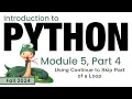 Python Fall 2024 Module 5-4 Using Continue to Skip Part of a Loop