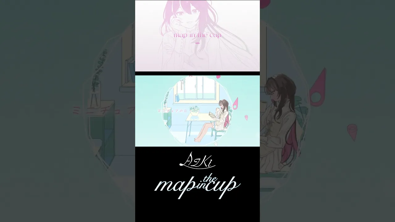 #AZKi #mapinthecup MV公開中！#ルートAZKi #やなぎなぎ #オリジナル曲#ホロライブ #hololive #VTuber #hololiveclips