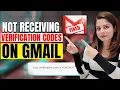 5 Possible Ways to Fix Gmail Verification Code Not Receiving