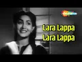 Download Lagu Lara Lappa Lara Lappa Lai Rakhada | Ek Thi Ladki (1949) | Meena Shorey | Motilal | Lata Mangeshkar