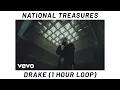 Drake - National Treasures (1 Hour Loop)
