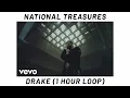 Drake - National Treasures 1 Hour Loop