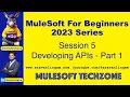 Session 5 Developing APIs PART 1 sravanlingam for Beginners 2023