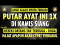 Bacaan Dahsyat! Satu Kali Putar Bisa Datangkan Kekayaan