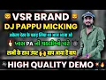 Download Lagu Dj Pappu Micking Demo || PA ની ચકલીઓ માટે 💥Dj Pappu High Quality Demo💥 VSR BRAND Demo