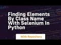 finding elements by class name with selenium in python