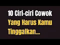 Lagu 10 CIRI CIRI COWOK YANG HARUS KAMU TINGGALKAN Jonathan Manullang
