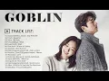 Download Lagu Full Album Goblin OST  도깨비 OST Part 1 - 16 Playlist || Goblin OST Full SoundTrack