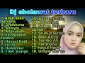 Download Lagu Full Album DJ Sholawat Terbaru 2023 - sholawat merdu Allah Allah aghisna