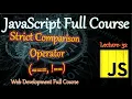 Strict Comparison Operators In JavaScript Javascript full course in hindi