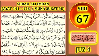 Download MENGAJI AL-QURAN JUZ 4 : SURAH ALI 'IMRAN (AYAT 141-148 / MUKA SURAT 68) MP3